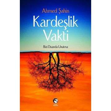 Kardeşlik Vakti - Ahmet Şahin