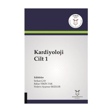 Kardiyoloji Cilt 1 - Serkan Çay