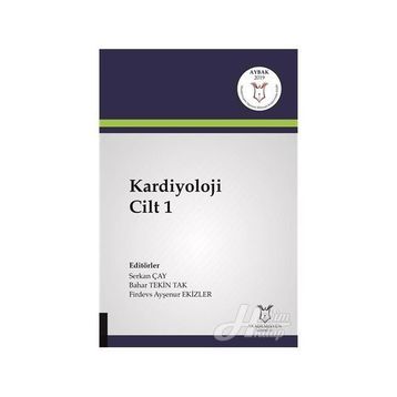 Kardiyoloji Cilt 1 - Serkan Çay