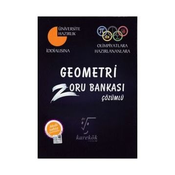 Karekök Yayıncılık Karekök İddalısına Olimpiyatlara Hazırlananlara Geometri Çözümlü Soru Bankası
