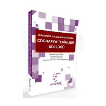 Karekök Yayınları Üniversite Sınavlarında Çıkmış Coğrafya Terimleri Sözlüğü Karekök Yayınları Komisyon