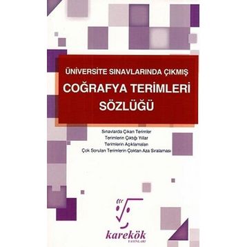 Karekök Yayınları Üniversite Sınavlarında Çıkmış Coğrafya Terimleri Sözlüğü Karekök Yayınları Komisyon