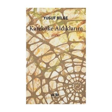 Kareköke Aldıklarım - Yusuf Bilge