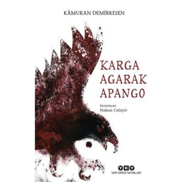 KARGA AGARAK APANGO - KAMURAN DEMIRKESEN