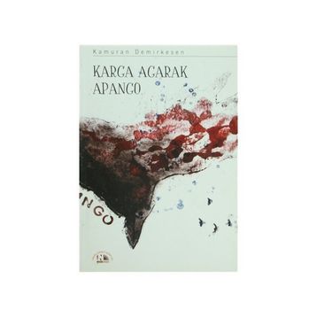 KARGA AGARAK APANGO - KAMURAN DEMIRKESEN