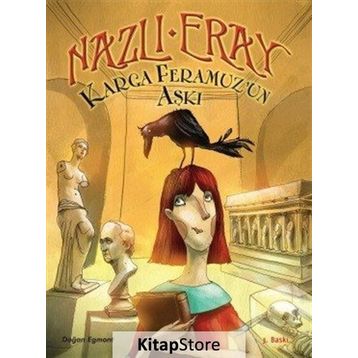 Karga Feramuz’un Aşkı - Nazlı Eray