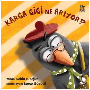 Karga Gigi Ne Arıyor? - Sebla H. Oğur