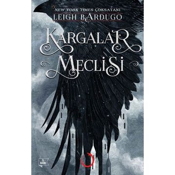 Kargalar Meclisi - Leigh Bardugo