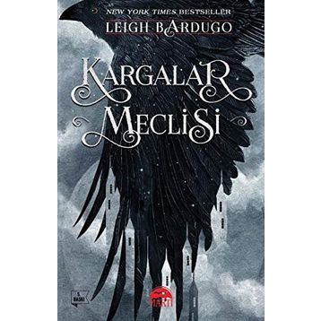 Kargalar Meclisi - Leigh Bardugo