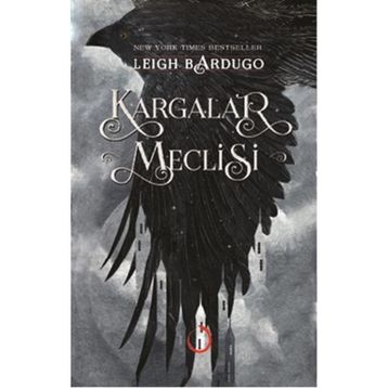 Kargalar Meclisi - Leigh Bardugo