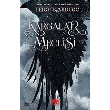 Kargalar Meclisi - Leigh Bardugo