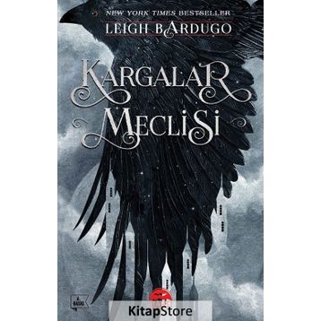 Kargalar Meclisi - Leigh Bardugo