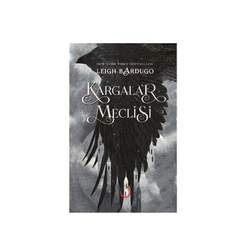 Kargalar Meclisi - Leigh Bardugo