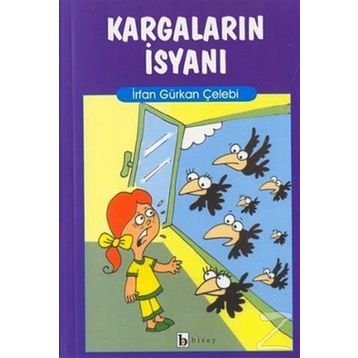 KARGALARIN İSYANI - İRFAN GÜRKAN ÇELEBİ