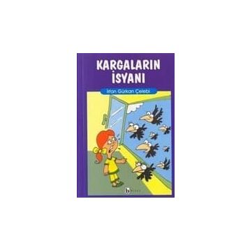 KARGALARIN İSYANI - İRFAN GÜRKAN ÇELEBİ