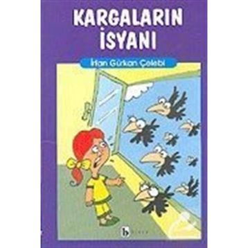 KARGALARIN İSYANI - İRFAN GÜRKAN ÇELEBİ