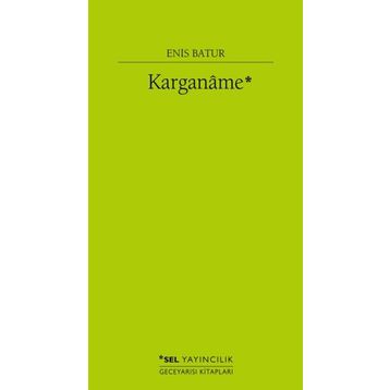 Karganame - Enis Batur