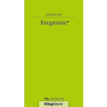 Karganame - Enis Batur