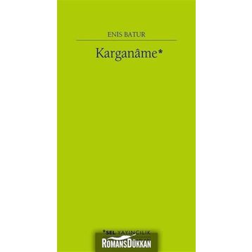 Karganame - Enis Batur