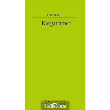 Karganame - Enis Batur