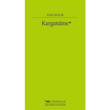 Karganame - Enis Batur
