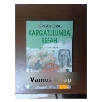 KARGATULUMBA REFAH - SERKAN ORAL