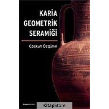 KARIA GEOMETRIK SERAMİĞİ - COŞKUN ÖZGÜNEL