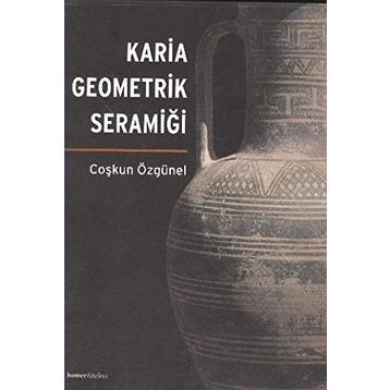 KARIA GEOMETRIK SERAMİĞİ - COŞKUN ÖZGÜNEL