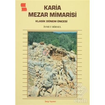 Karia Mezar Mimarisi - İsmet Birsel