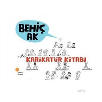 KARİKATÜR KİTABI - BEHİÇ AK
