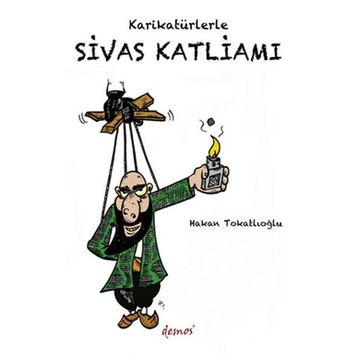 KARİKATÜRLERLE SIVAS KATLİAMI - HAKAN TOKATLIOĞLU