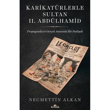 Karikatürlerle Sultan 2. Abdülhamid - Necmettin Alkan