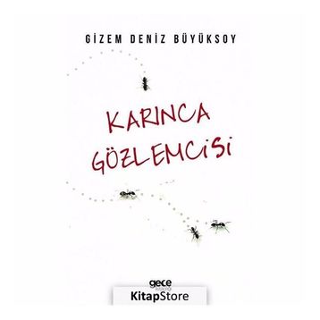 Karınca Gözlemcisi - Deniz Büyüksoy