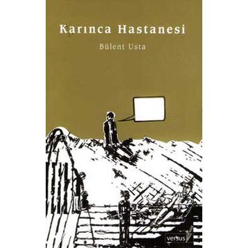 KARINCA HASTANESI - BÜLENT USTA