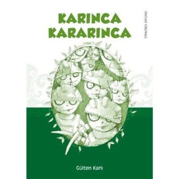 KARINCA KARARINCA - GÜLTEN KARLI