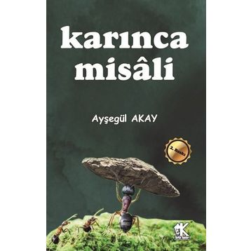 Karınca Misali - Ayşegül Akay