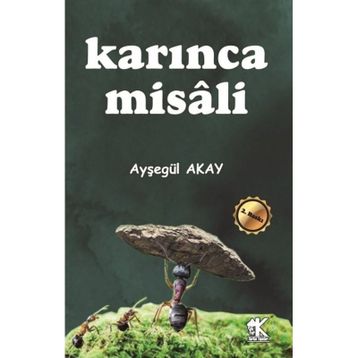 Karınca Misali - Ayşegül Akay