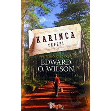 KARINCA TEPESI - EDWARD O. WILSON