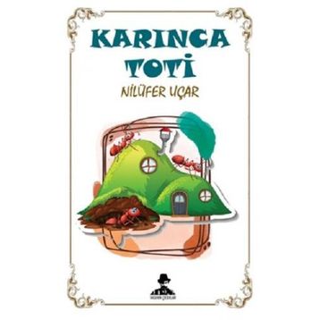 Karınca Toti - Nilüfer Uçar
