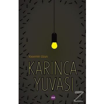 Karınca Yuvası - Yasemin Uzun