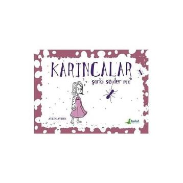 Karıncalar Şarkı Söyler Mi? - Aylin Aydın