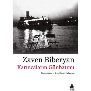 Karıncaların Günbatımı - Zaven Biberyan