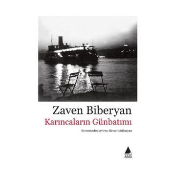 Karıncaların Günbatımı - Zaven Biberyan