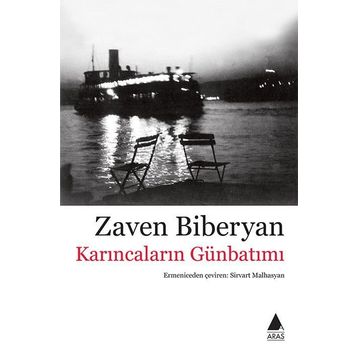 Karıncaların Günbatımı - Zaven Biberyan