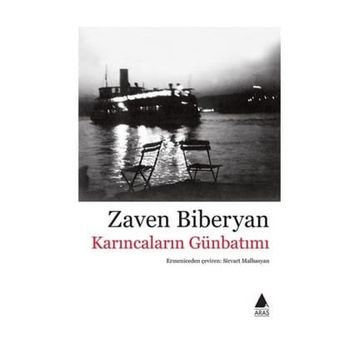 Karıncaların Günbatımı - Zaven Biberyan