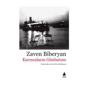 Karıncaların Günbatımı - Zaven Biberyan