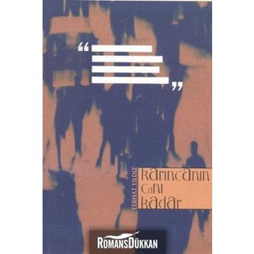 KARINCANIN CANI KADAR - FERHAT YILDIZ