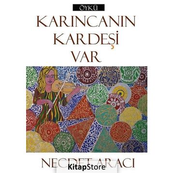 Karıncanın Kardeşi Var - Necdet Aracı