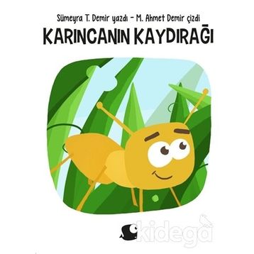 Karıncanın Kaydırağı - Sümeyra T. Demir