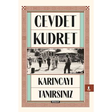 KARINCAYI TANIRSINIZ - CEVDET KUDRET